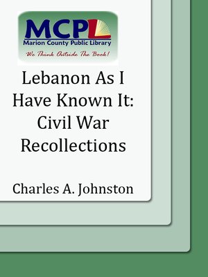 cover image of Lebanon as I Have Known It: Civil War Recollections